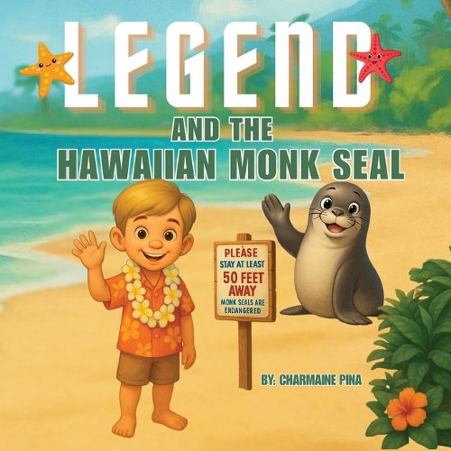 Cover image for Legend and the Hawaiian Monk Seal