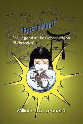 Cover image for Pure in Heart: The Legend of the Great Dragon  El Shebeba