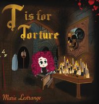 Cover image for T is for Torture