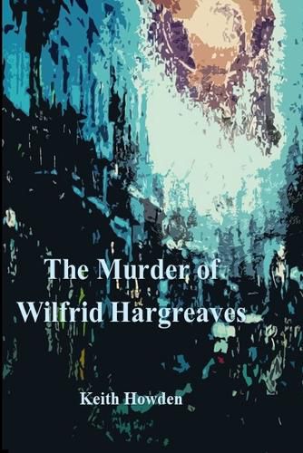 Cover image for The Murder of Wilfrid Hargreaves