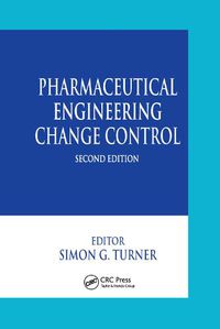 Cover image for Pharmaceutical Engineering Change Control