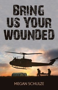 Cover image for Bring Us Your Wounded