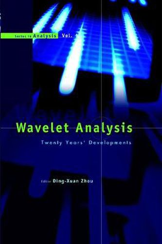 Cover image for Wavelet Analysis: Twenty Years' Developments: Proceedings Of The International Conference Of Computational Harmonic Analysis