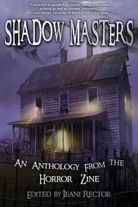 Cover image for Shadow Masters: An Anthology from The Horror Zine