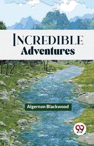 Cover image for Incredible Adventures