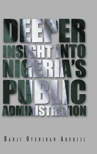 Cover image for Deeper Insight Into Nigeria's Public Administration