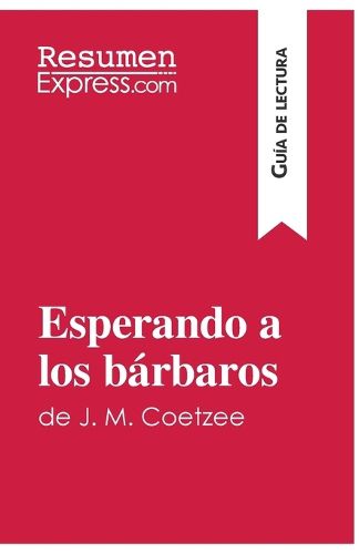 Cover image for Esperando a los barbaros de J. M. Coetzee (Guia de lectura)