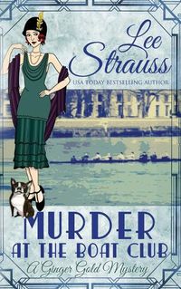 Cover image for Murder at the Boat Club: a cozy historical 1920s mystery