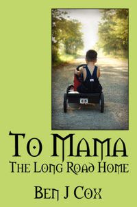 Cover image for To Mama: The Long Road Home