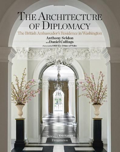 The Architecture of Diplomacy: The British Ambassador's Residence in Washington