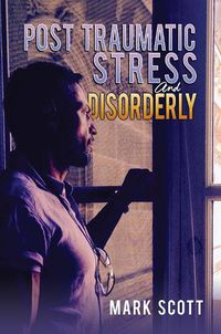 Cover image for Post Traumatic Stress And Disorderly