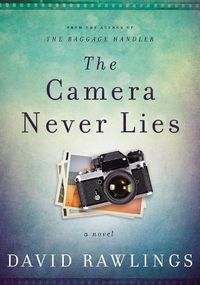 Cover image for The Camera Never Lies