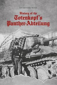 Cover image for History of the Totenkopf's Panther-Abteilung