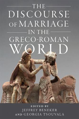 Cover image for The Discourse of Marriage in the Greco-Roman World