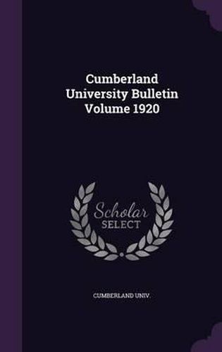 Cover image for Cumberland University Bulletin Volume 1920