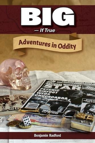 Cover image for Big-If True: Adventures in Oddity