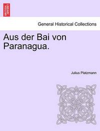 Cover image for Aus Der Bai Von Paranagua.