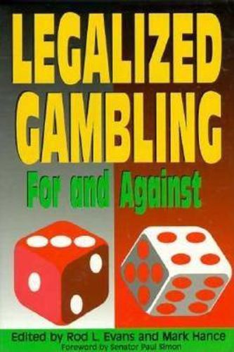 Cover image for Legalized Gambling: For and Against