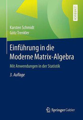 Cover image for Einfuhrung in die Moderne Matrix-Algebra: Mit Anwendungen in der Statistik
