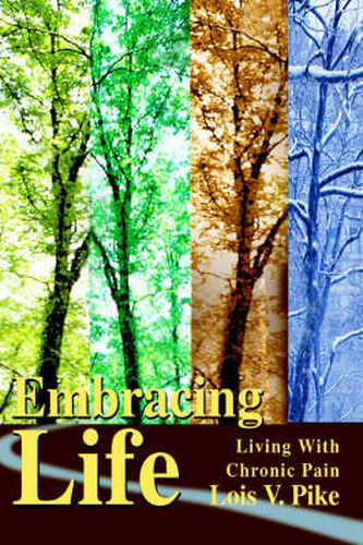 Cover image for Embracing Life: Living With Chronic Pain