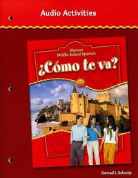 Cover image for Glencoe Middle School Spanish C<Mo TE Va? Intro, Nivel Rojo Audio Activities