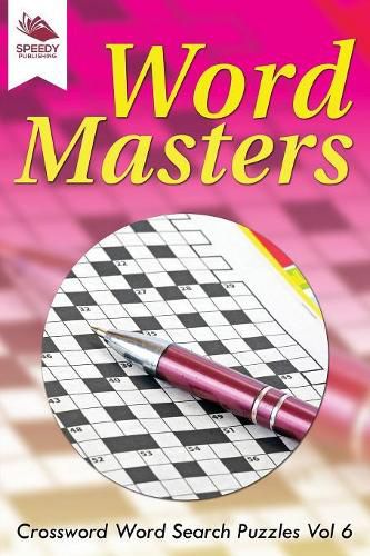 Cover image for Word Masters: Crossword Word Search Puzzles Vol 6