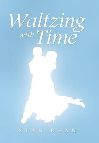 Waltzing with Time