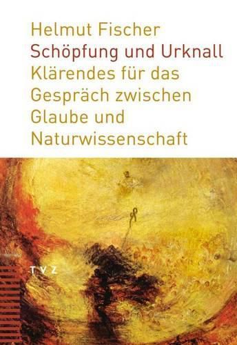 Cover image for Schopfung Und Urknall: Klarendes Fur Das Gesprach Zwischen Glaube Und Naturwissenschaft
