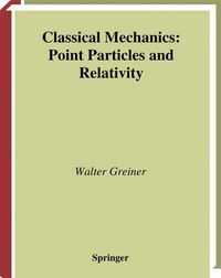 Cover image for Classical Mechanics: Point Particles and Relativity