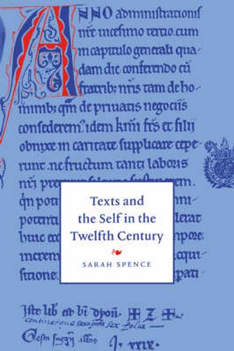 Cover image for Texts and the Self in the Twelfth Century