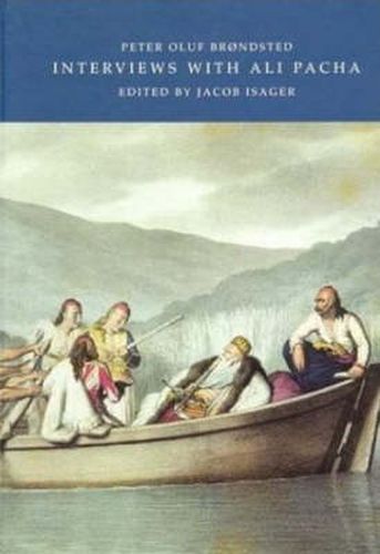 Cover image for Interviews with Ali Pacha: In the Autumn of 1812, with Some Particulars of Epirus & the Albanians of the Present Day