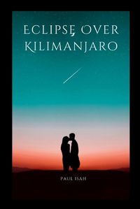 Cover image for Eclipse Over Kilimanjaro