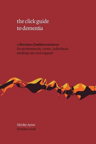 Cover image for the Click Guide to Dementia