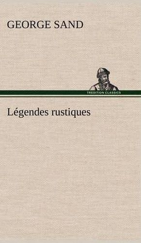 Legendes rustiques