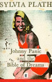 Cover image for Johnny Panic and the Bible of Dreams: and other prose writings