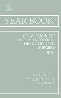 Cover image for Year Book of Otolaryngology-Head and Neck Surgery 2013