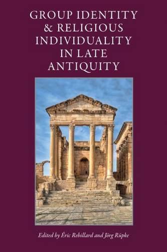 Cover image for Group Identity and Religious Individuality in Late Antiquity
