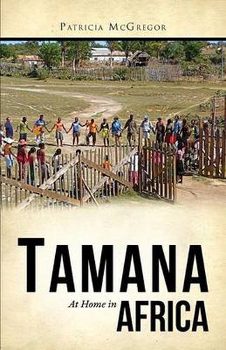 Cover image for Tamana: At Home in Africa