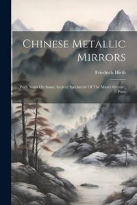 Cover image for Chinese Metallic Mirrors