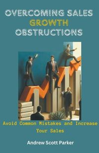 Cover image for Overcoming Sales Growth Obstructions