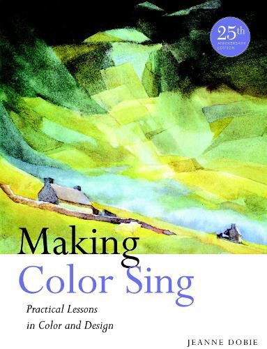 Cover image for Making Color Sing: Practical Lessons in Color and Design