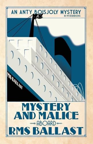 Cover image for Mystery and Malice aboard RMS Ballast