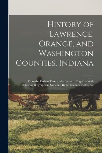 History of Lawrence, Orange, and Washington Counties, Indiana