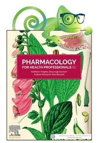 Cover image for Pharmacology for Health Professionals, 6e: Includes Elsevier Adaptive Quizzing for Pharmacology for Health Professionals 6e