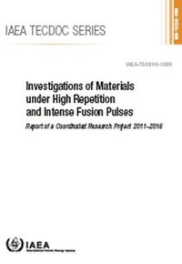 Cover image for Investigations of Materials under High Repetition and Intense Fusion Pulses