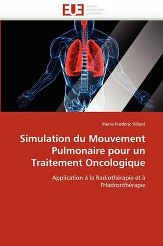 Cover image for Simulation Du Mouvement Pulmonaire Pour Un Traitement Oncologique