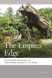 Cover image for The Empires' Edge: Militarization, Resistance, and Transcending Hegemony in the Pacific