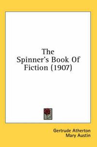 Cover image for The Spinner's Book of Fiction (1907)