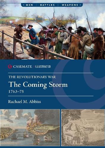 Cover image for The Revolutionary War: The Coming Storm, 1763-75