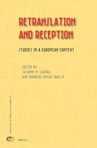 Cover image for Retranslation and Reception: Studies in a European Context